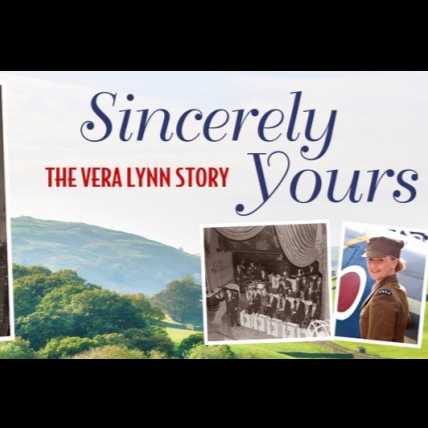 SINCERELY YOURS – THE VERA LYNN STORY Image