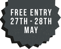 FREE Entry - 27th to 28th May